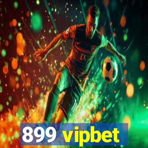 899 vipbet